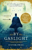 Book Cover for By Gaslight by Steven Price