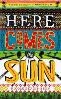 Book Cover for Here Comes the Sun by Nicole Dennis-Benn 