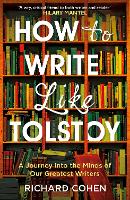 Book Cover for How to Write Like Tolstoy by Richard Cohen