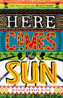 Book Cover for Here Comes the Sun by Nicole Dennis-Benn 