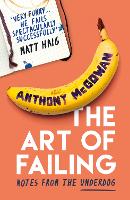 Book Cover for The Art of Failing by Anthony McGowan