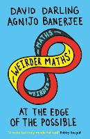 Book Cover for Weirder Maths by David Darling, Agnijo Banerjee