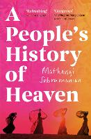 Book Cover for A People's History of Heaven by Mathangi Subramanian