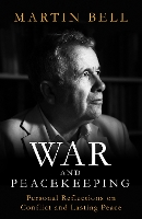 Book Cover for War and Peacekeeping by Martin Bell