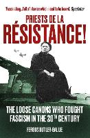 Book Cover for Priests de la Resistance! by The Revd Fergus Butler-Gallie
