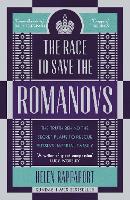 Book Cover for The Race to Save the Romanovs by Helen Rappaport