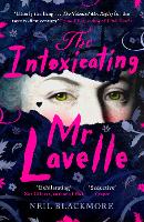 Book Cover for The Intoxicating Mr Lavelle by Neil Blackmore