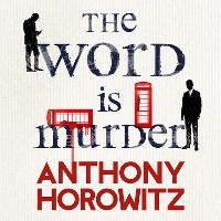 Book Cover for The Word Is Murder by Anthony Horowitz