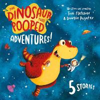 Book Cover for The Dinosaur that Pooped Adventures! by Dougie Poynter & Tom Fletcher