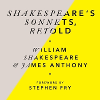Book Cover for Shakespeare’s Sonnets, Retold by William Shakespeare, James Anthony, Stephen Fry