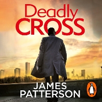 Book Cover for Deadly Cross by James Patterson