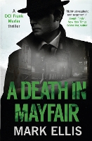 Book Cover for A Death in Mayfair by Mark Ellis