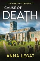 Book Cover for Cause of Death: The Shires Mysteries 3 by Anna Legat
