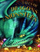 Book Cover for Tales of Dragons & Monsters by Tig Thomas, Sarah Parkin, Andy Catling
