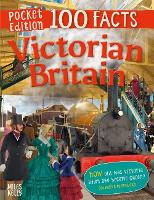 Book Cover for 100 Facts Victorian Britain Pocket Edition by Jeremy Smith