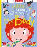 Book Cover for Curious Questions & Answers about My Body by Anne Rooney