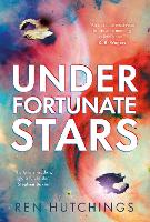 Book Cover for Under Fortunate Stars by Ren Hutchings