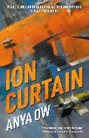 Book Cover for Ion Curtain by Anya Ow