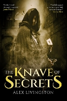 Book Cover for The Knave of Secrets by Alex Livingston