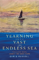 Book Cover for Yearning for the Vast and Endless Sea by Chris Russell