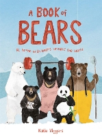 Book Cover for A Book of Bears At Home with Bears Around the World by Katie Viggers