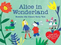 Book Cover for Alice in Wonderland (Story Box) Remake the Classic Fairy Tale by Anne Laval