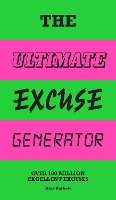 Book Cover for The Ultimate Excuse Generator by Mike Barfield