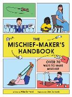 Book Cover for The Mischief Maker's Handbook by Mike Barfield