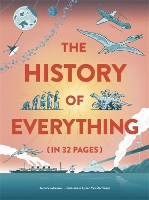 Book Cover for The History of Everything in 32 Pages by Anna Claybourne