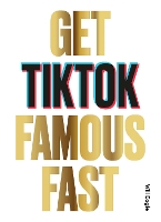 Book Cover for Get TikTok Famous Fast by Will Eagle