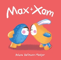 Book Cover for Max and Xam by Ariane Hofmann-Maniyar