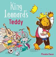 Book Cover for King Leonard's Teddy by Phoebe Swan