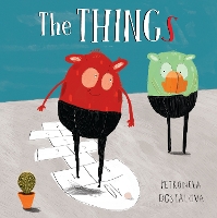 Book Cover for The Things by Petronela Dostalova