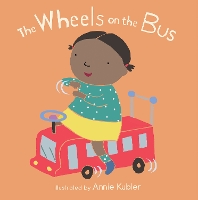 Book Cover for The Wheels on the Bus by Annie Kubler