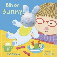 Book Cover for Bib on, Bunny! by Jo Byatt