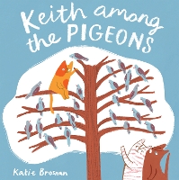 Book Cover for Keith Among the Pigeons by Katie Brosnan