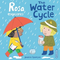 Book Cover for Rosa Explores the Water Cycle by Jessica Spanyol