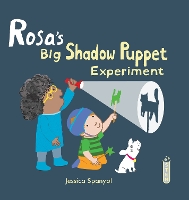 Book Cover for Rosa's Big Shadow Puppet Experiment by Jessica Spanyol