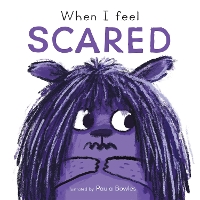 Book Cover for When I Feel Scared by Paula Bowles