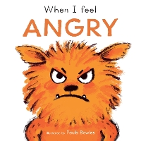 Book Cover for When I Feel Angry by Paula Bowles