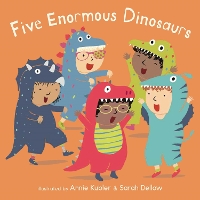 Book Cover for Five Enormous Dinosaurs by Annie Kubler