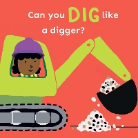 Book Cover for Can you dig like a Digger? by Child's Play