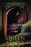 Book Cover for Queen Maeve by John Henry Rainsford