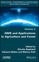 Book Cover for QGIS and Applications in Agriculture and Forest by Nicolas Baghdadi
