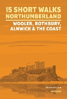 Book Cover for Short Walks in Northumberland: Wooler, Rothbury, Alnwick and the coast by Vivienne Crow