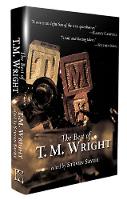 Book Cover for The Best of T.M. Wright by Steven Savile