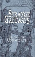 Book Cover for Strange Gateways by Simon Kurt Unsworth