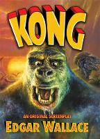 Book Cover for Kong: An Original Screenplay by Edgar Wallace by Edgar Wallace