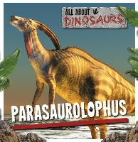 Book Cover for Parasaurolophus by Mike Clark, Matt Rumbelow