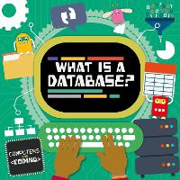 Book Cover for What Is a Database? by Kirsty Holmes